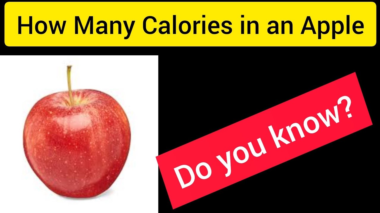 How Many Calories in an Apple||How many calories does 1 apple have?