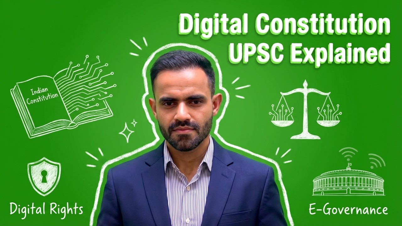 Digital Constitution UPSC Explained | Constitution, Digital Rights & Governance for UPSC Aspirants