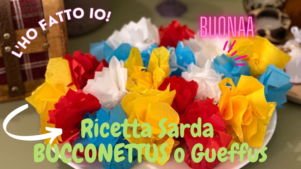 Ricetta sarda BUCONETTUS O GUEFFUS