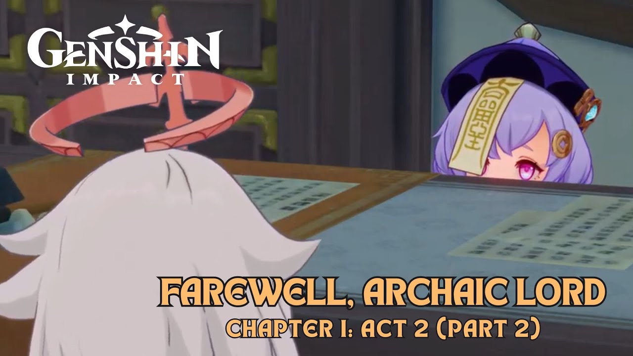 Chapter I: Act 2 - Farewell, Archaic Lord Part 2 (Liyue) | Genshin Impact Gameplay
