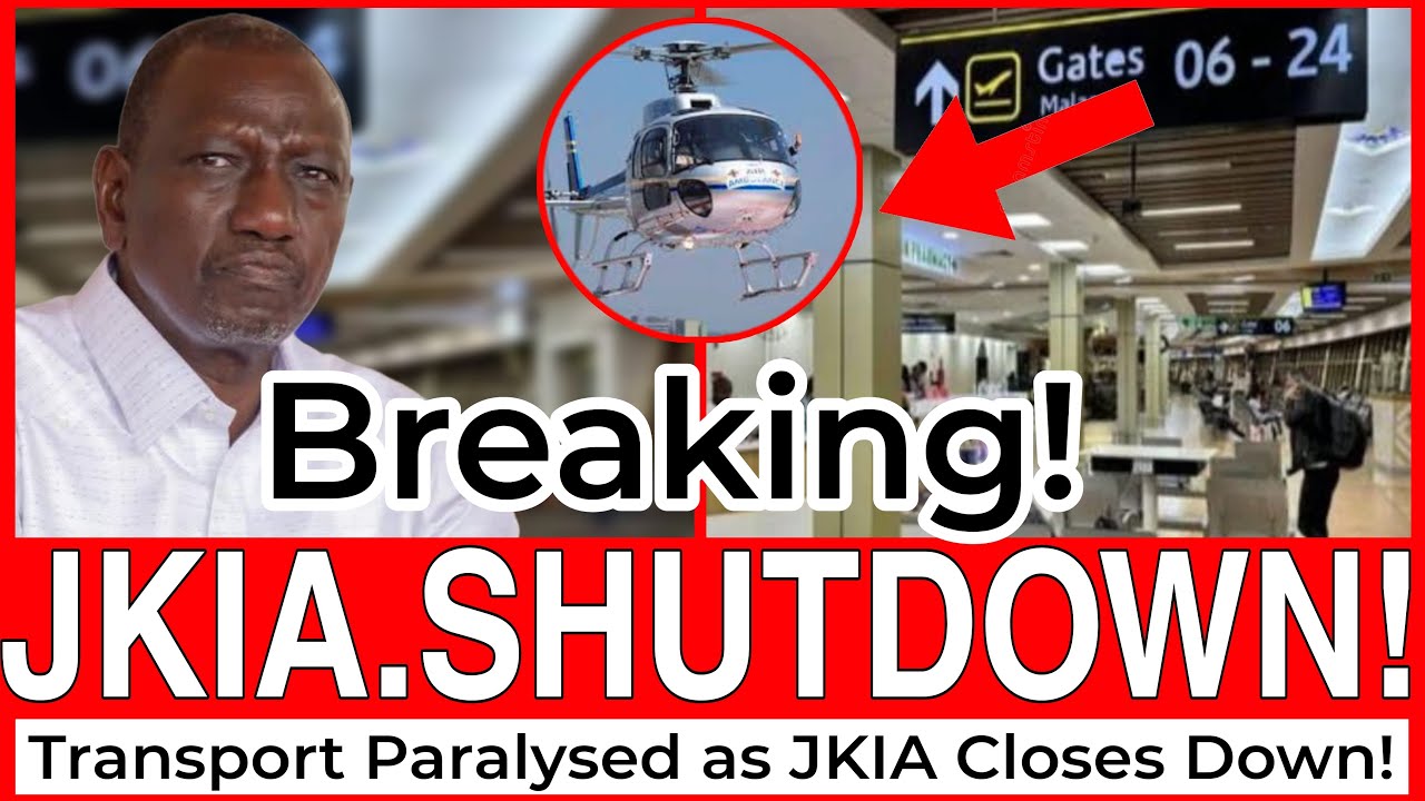 BREAKING‼️Happening NOW as JKIA SHUTDOWN Shocks KENYANS, Transport PARALYZED