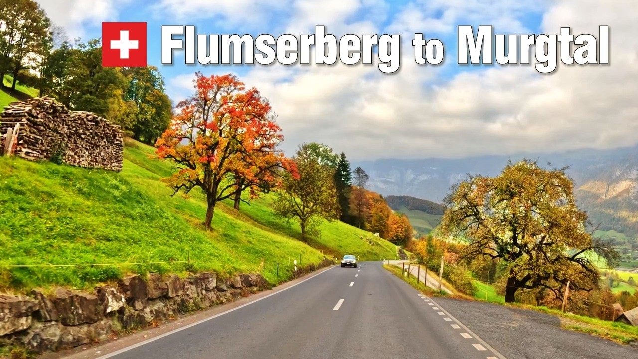 Flumserberg to Murgtal • Road Trip to the Chestnuts 🍂 Autumn in Switzerland 🇨🇭 [4K]