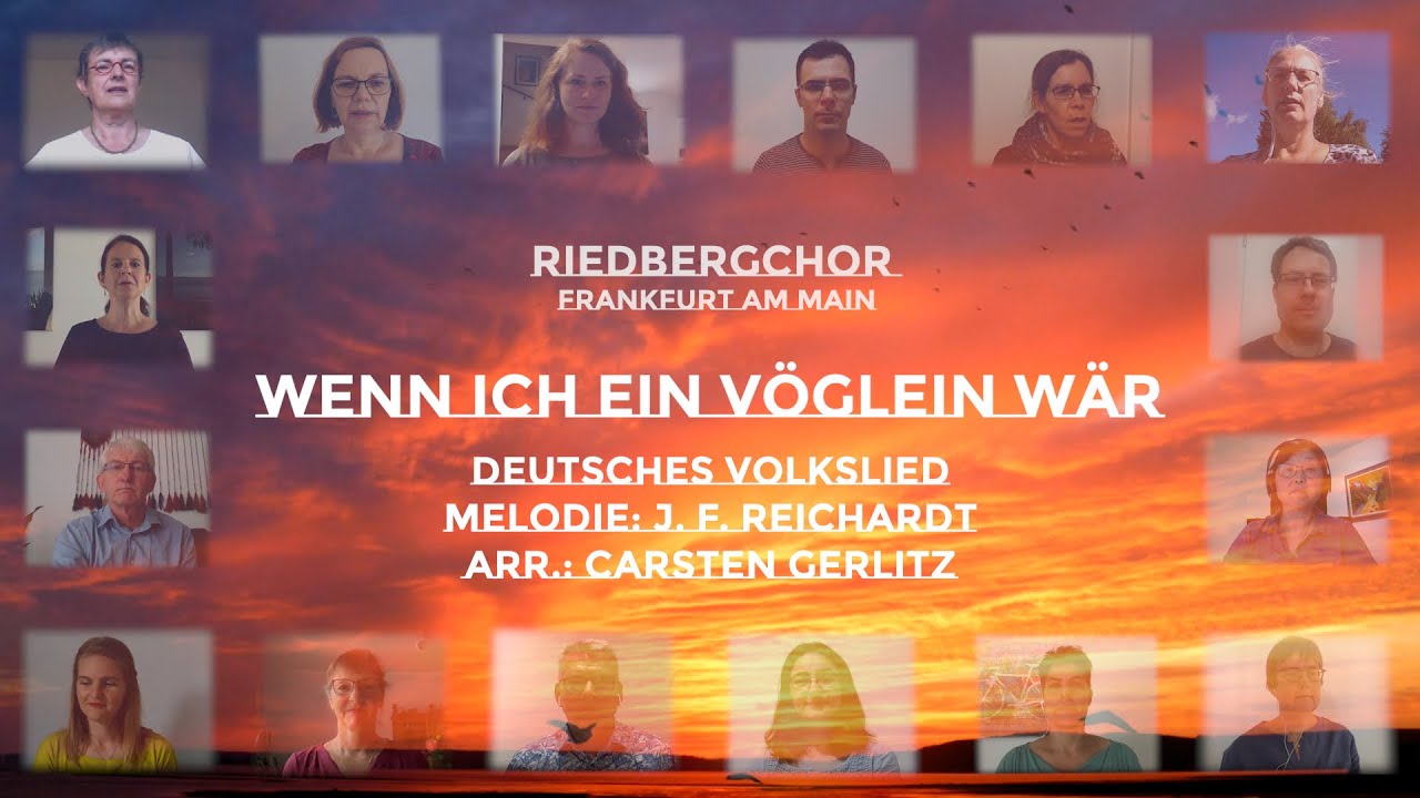 Wenn ich ein Vöglein wär (German Folk Song) Arr. by Carsten Gerlitz - Riedbergchor -Virtual Project