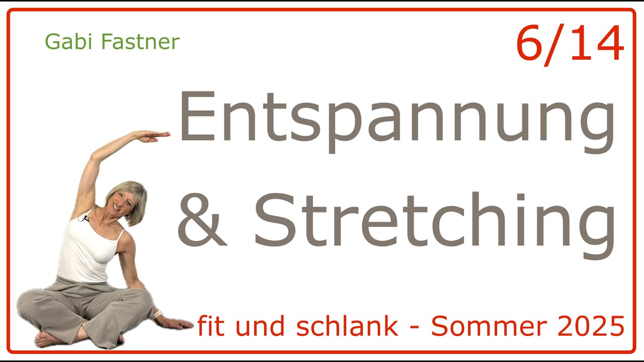 6/14 😎 33 min. Entspannung und Stretching | sanftes Dehnen auf der Matte, ohne Geräte
