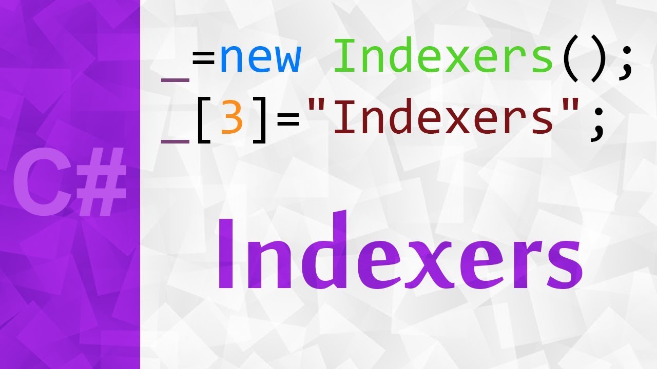 _ 💻 Indexers in C# with Examples ⚪ A C# Tutorial For Complete Beginners