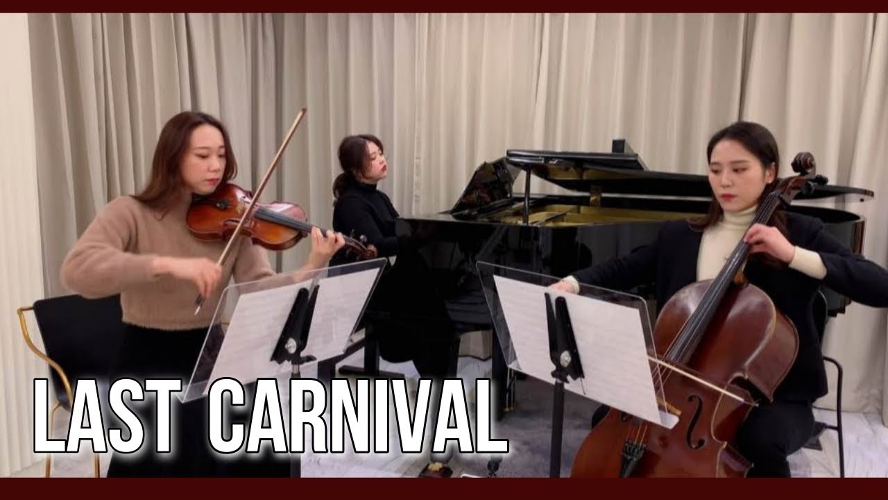 Last Carnival(라스트카니발)-Acoustic Cafe🎡- violin,cello&piano