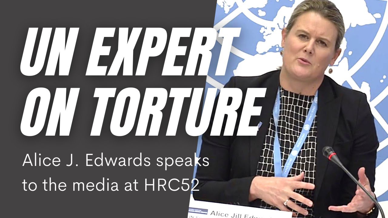 Alice Edwards, Special Rapporteur on Torture | Press Conference
