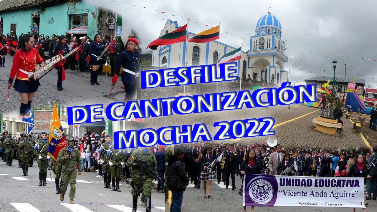 36 AÑOS DE CANTONIZACIÓN DE MOCHA ( Desfile ) | Luisitho Tc