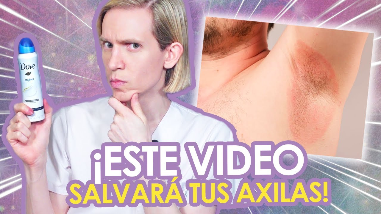 Como EVITAR las AXILAS OSCURAS y como lograr AXILAS SANAS + Reseña Desodorantes Dove - Simon Scarano