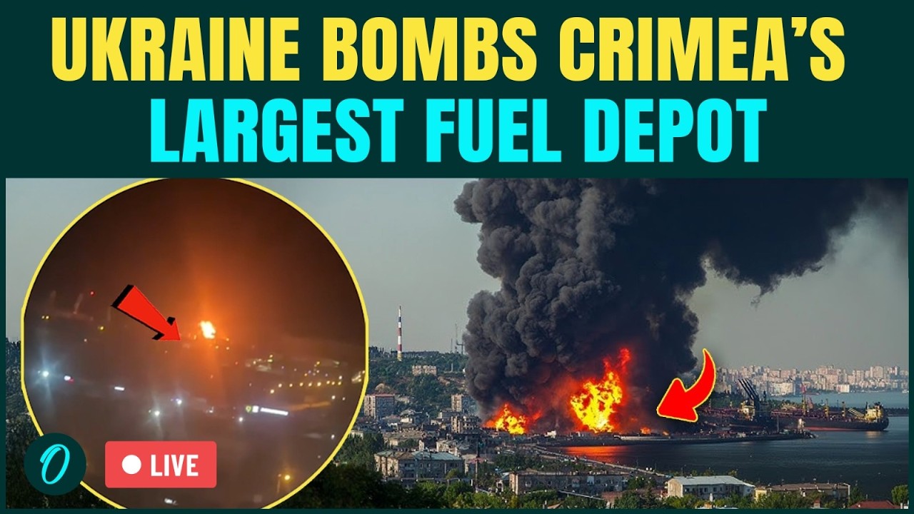 Ukraine BOMBS Russia&rsquo;s Crimea LIVE | 4 Dead, 28 Injured In Largest Fuel Depot ATTACK