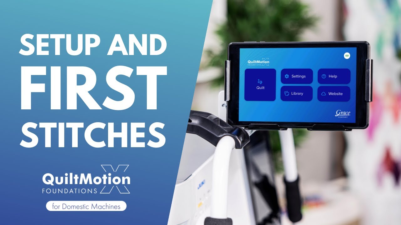 Setup & First Stitches in QMX   QuiltMotion X Foundations for Domestic Machines for Beginners