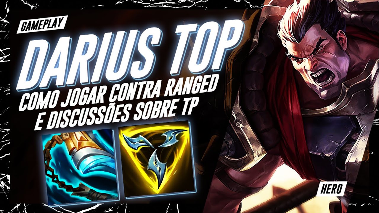 GAMEPLAY EXPLICATIVA DE DARIUS E COMO JOGAR CONTRA RANGED TOP