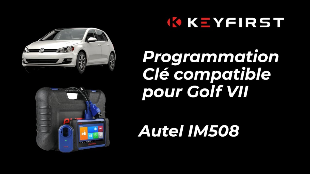 Programmation d'une clé Volkswagen™️ Golf de 2014 avec un Autel IM508 IM608 - Keyfirst