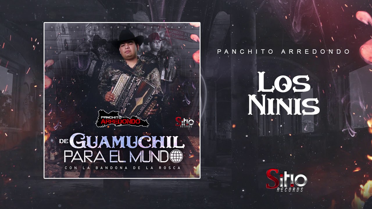 Panchito Arredondo   Los Ninis