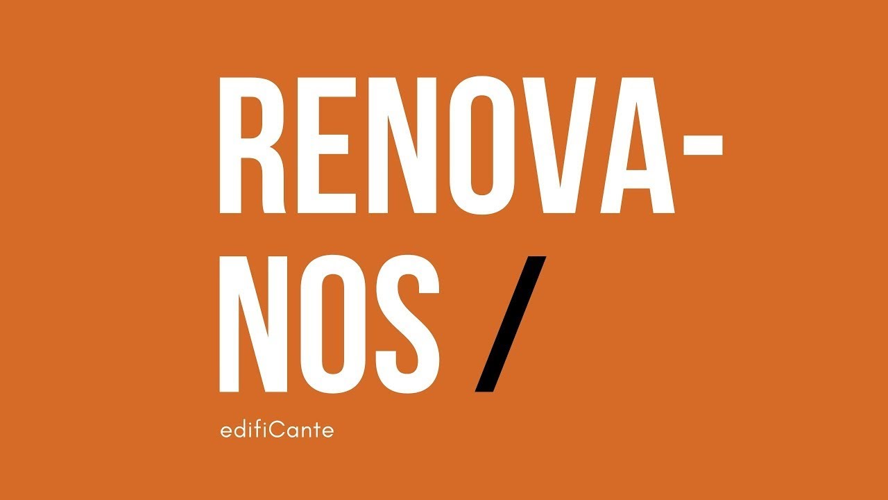 RENOVA-NOS - edifiCante