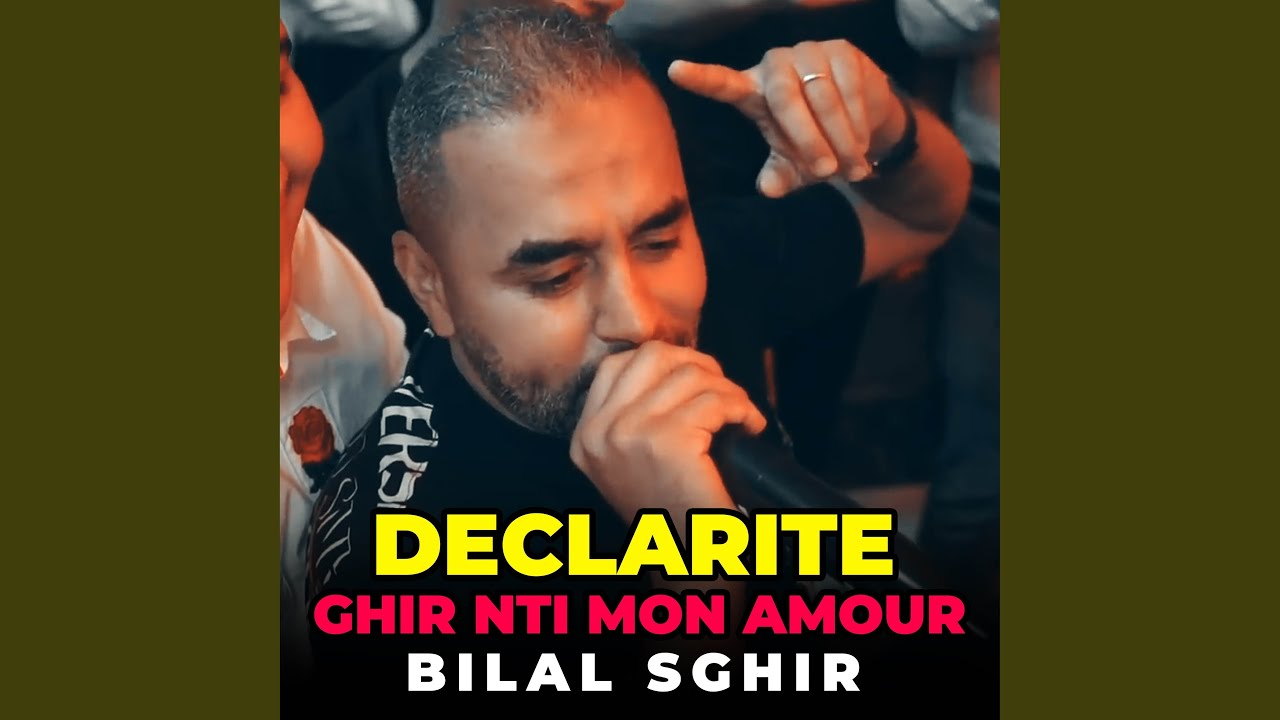 Declarite Ghir Nti Mon Amour