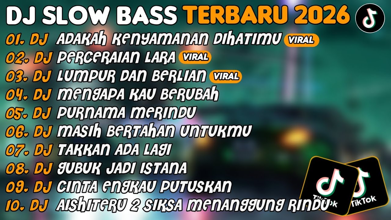 DJ SLOW BASS TERBARU 2026 | DJ ADAKAH KENYAMANAN DIHATIMU🎵DJ PERCERAIAN LARA🎵| FULL ALBUM