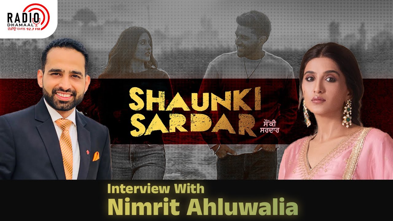Interview With Nimrit Kaur Ahluwalia | Mandeep Singh Brar | Radio Dhamaal
