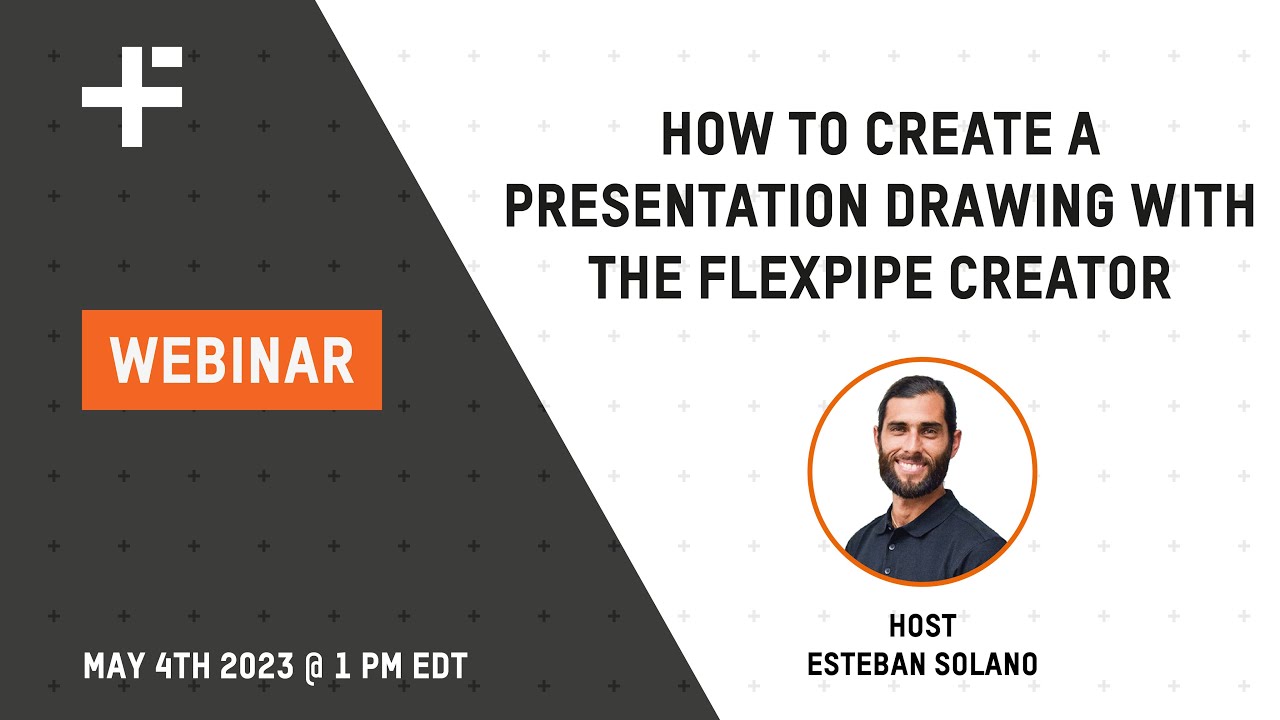 👩‍🎓👨‍🎓 Webinar - How to create a presentation drawing with the Flexpipe Creator