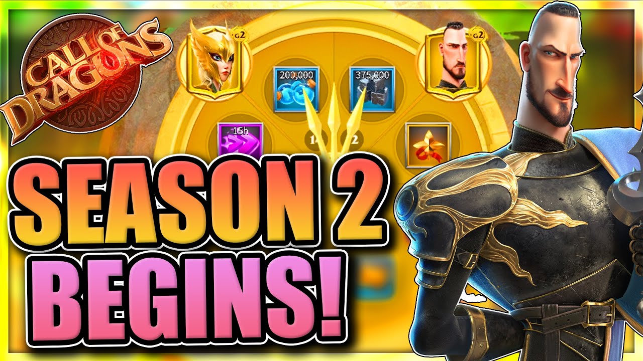 Entering Season 2 Guide [Wheel of Destiny Max Spins] S2 in Call of Dragons