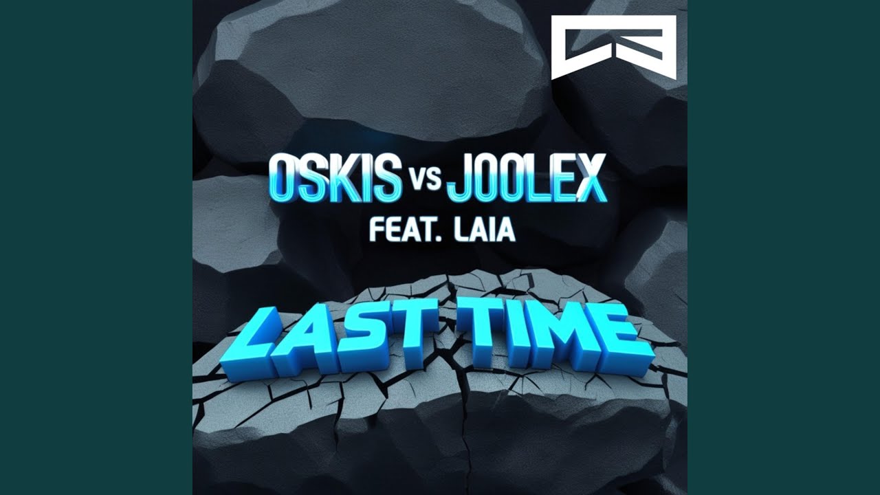 Last Time (feat. Joolex & Laia) (Radio Edit)