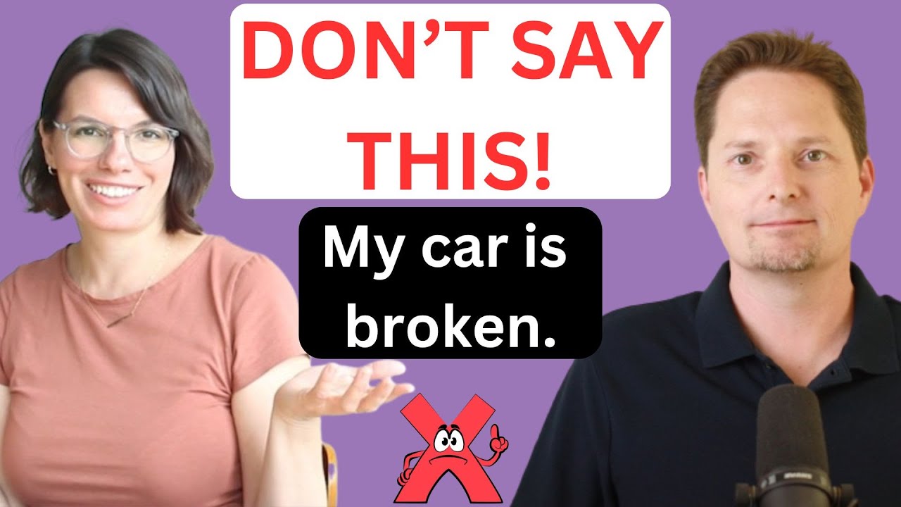 BREAK DOWN, BROKE DOWN, BROKEN DOWN/CONFUSING PHRASAL VERBS/SPEAK NATURAL ENGLISH, CAR PRONUNCIATION