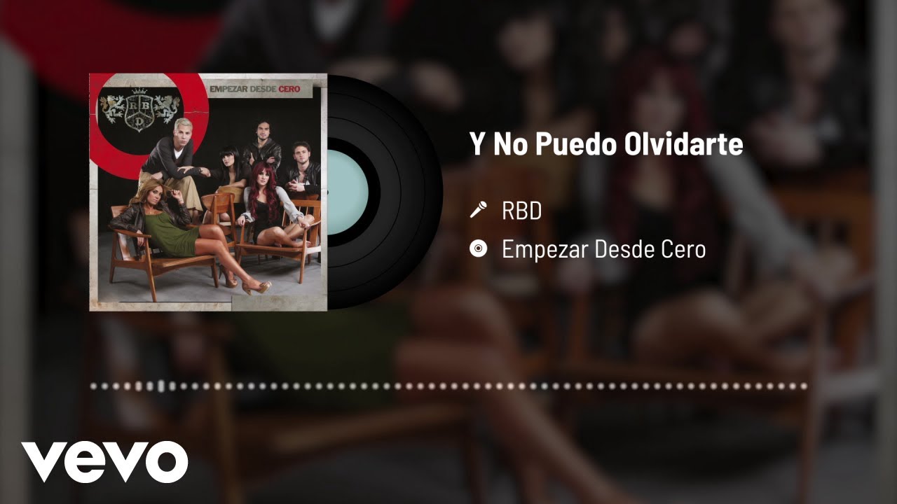 RBD - Y No Puedo Olvidarte (Audio)