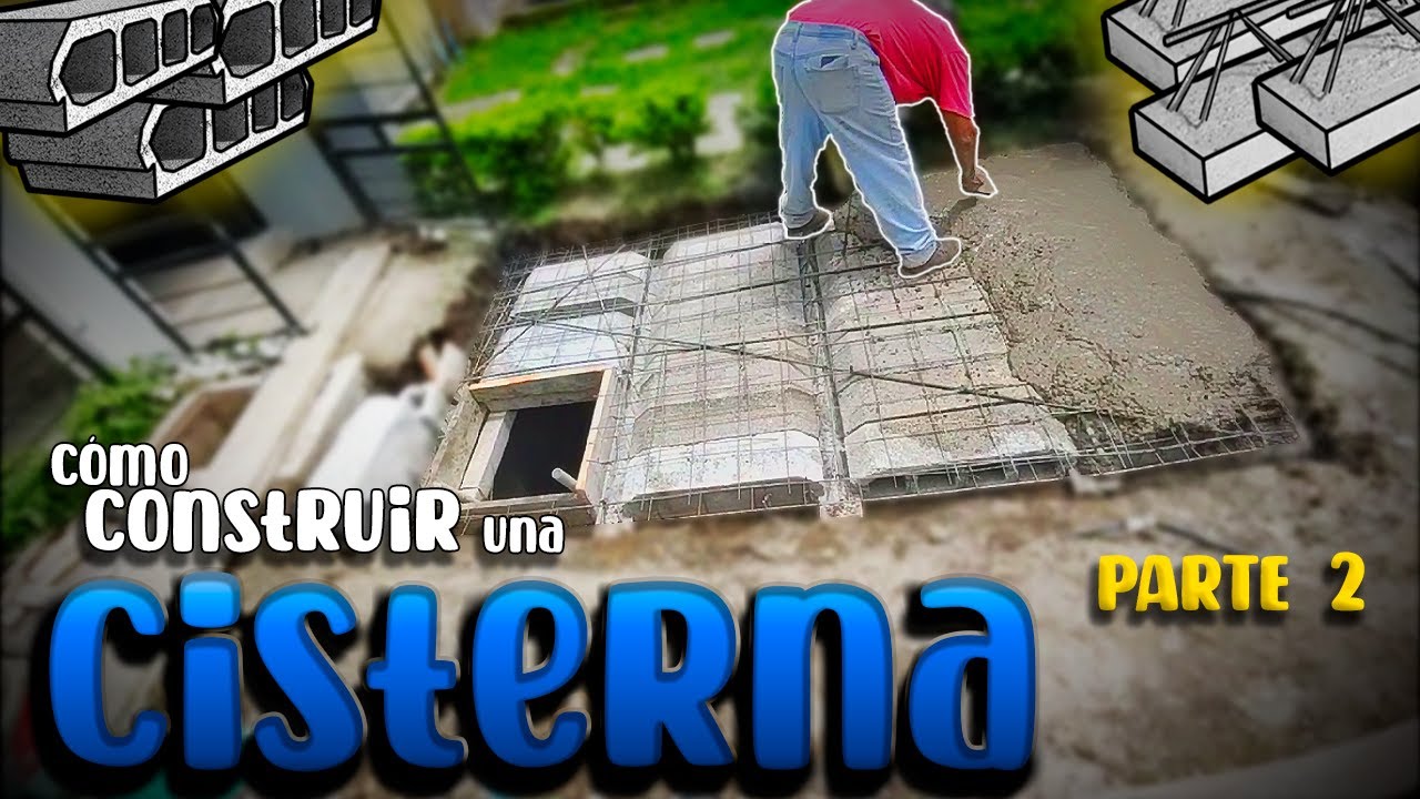 Ep. 2 CISTERNA TRADICIONAL ideal para CASA-HABITACIÓN | ConstruProceso