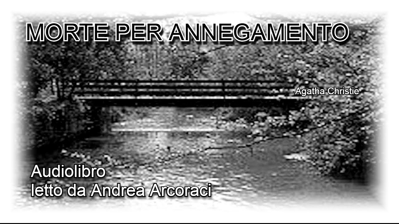 MORTE PER ANNEGAMENTO - Agatha Christie - Audiolibro