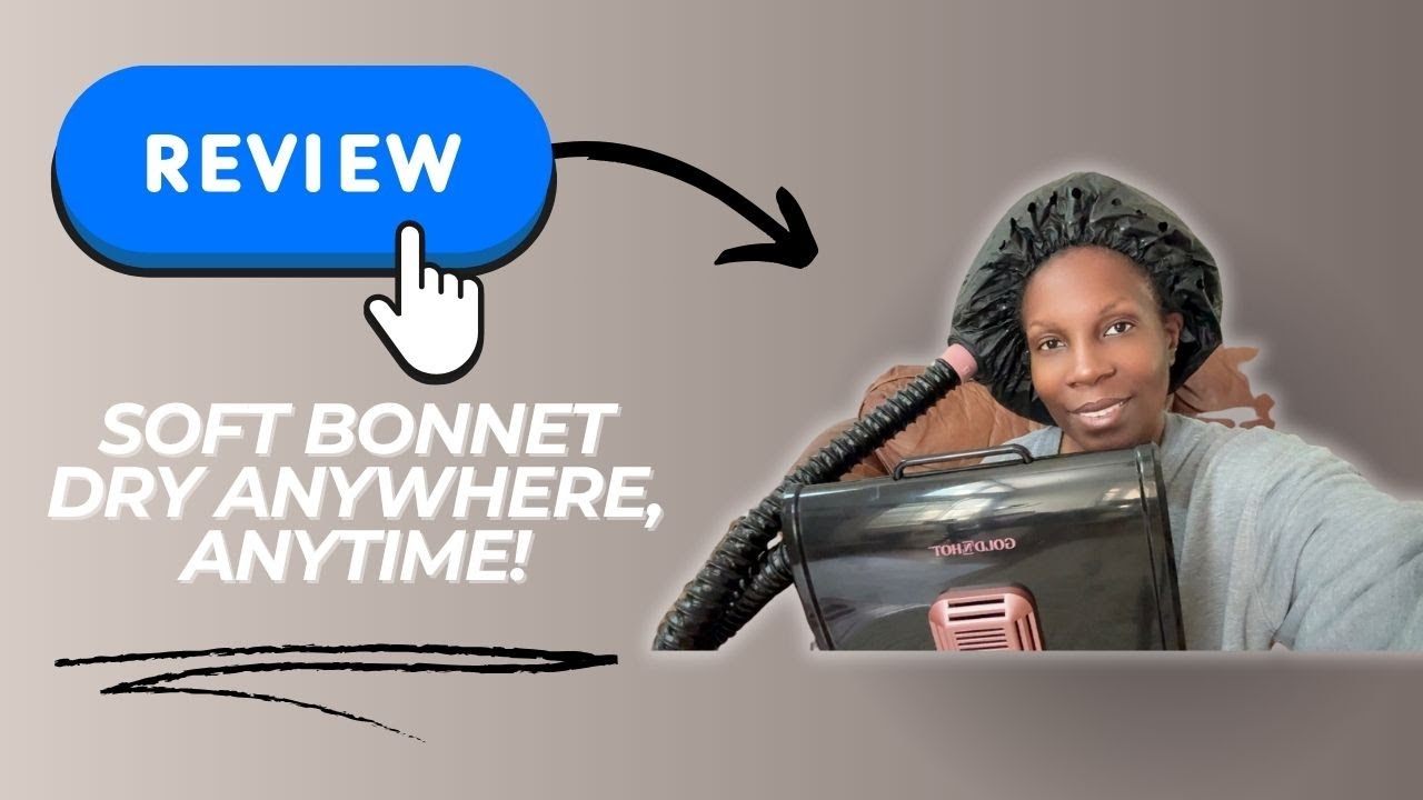 See Why This Bonnet Dryer Is A Game Changer!