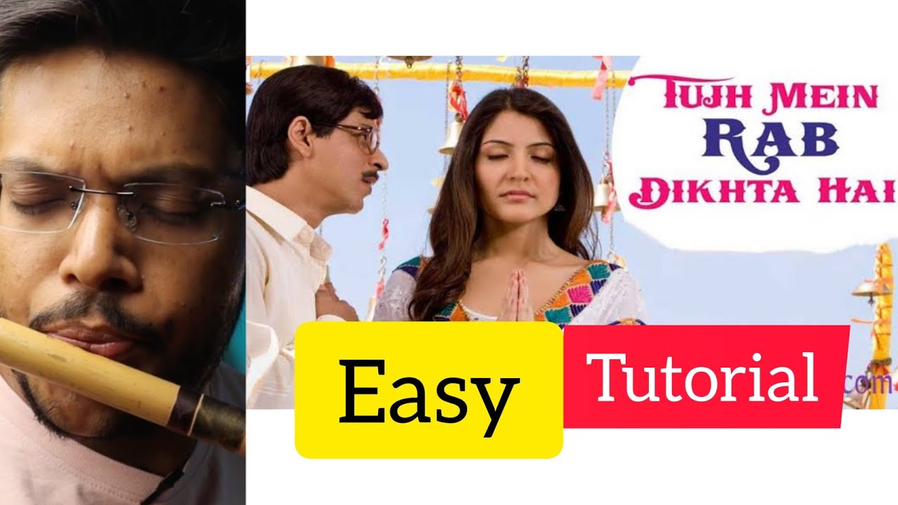 Tujhme Rab Dikhta Hai| Easy Flute Tutorial| Anurag