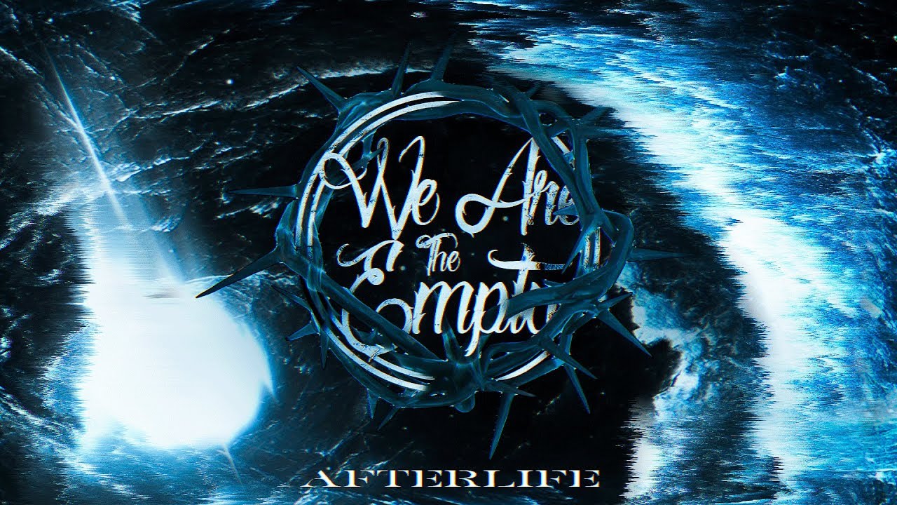We Are The Empty - Afterlife (Full EP)