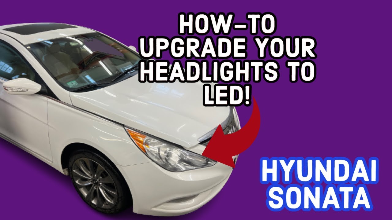 Как заменить фары Hyundai Sonata 2011–2014 на светодиодные