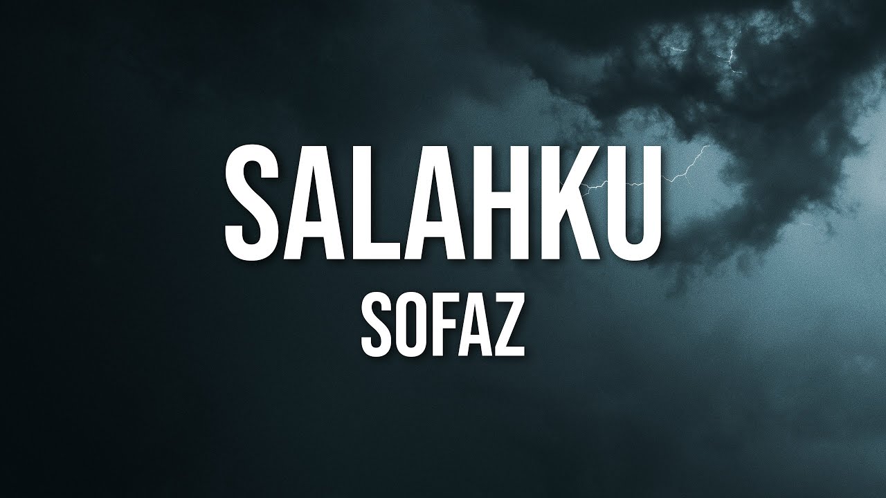 Sofaz - Salahku (Official Lyric Video)