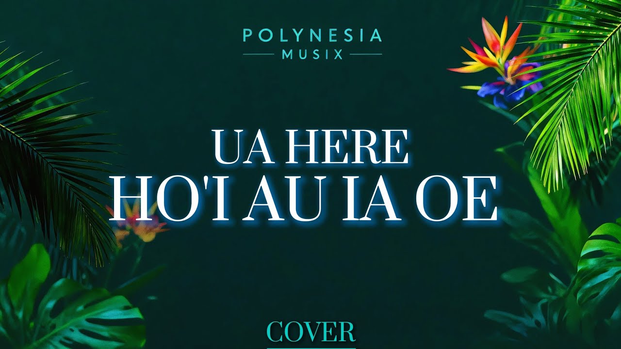Ua here ho'i au ia oe 🌴 Quand l’amour se chante avec le cœur des îles 🇵🇫
