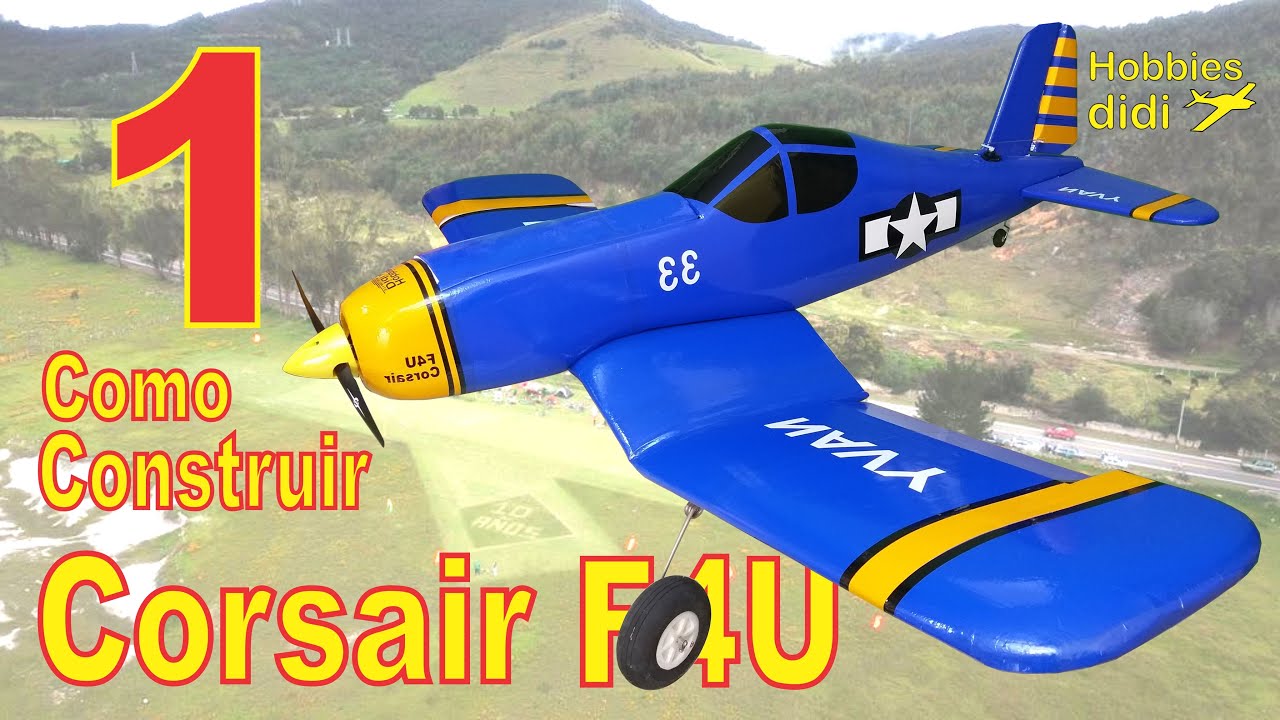 🏆Como construir aeromodelo corsair F4U cap 1de3