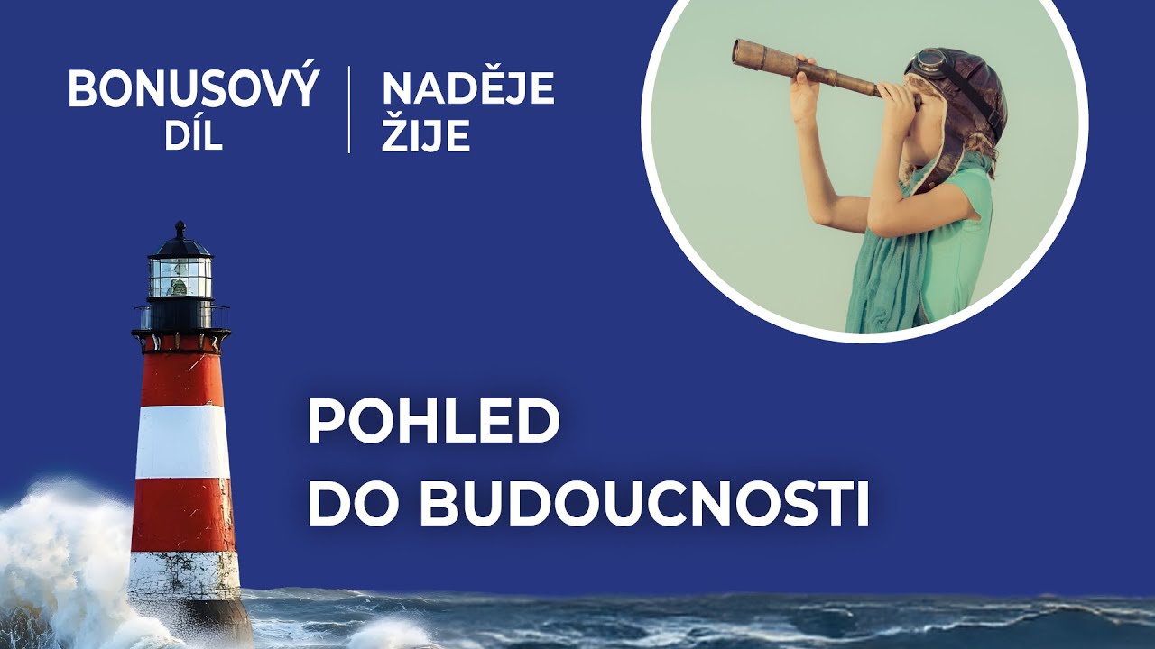 Naděje žije | Pohled do budoucnosti | Mark Finley (10/10)