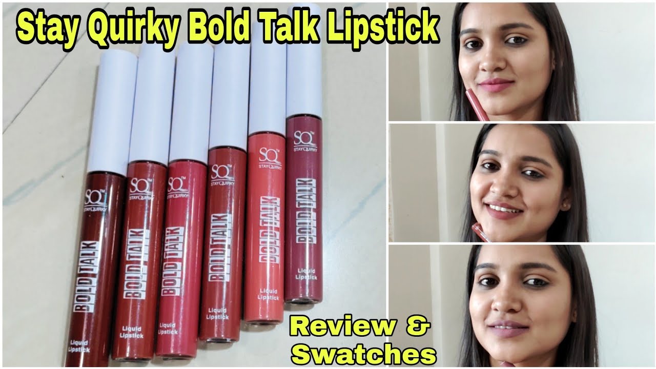 Stay Quirky Bold Talk Liquid Lipstick [ Swatches & Review ] Style With Sneha