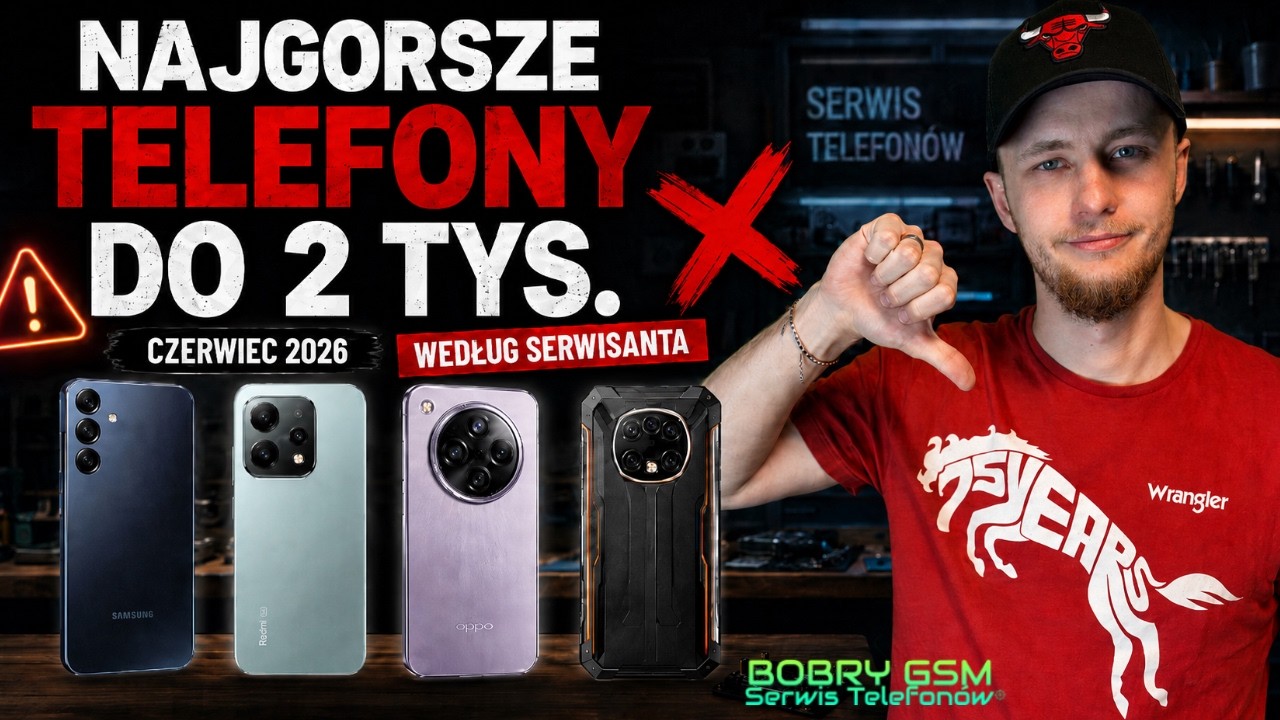 Telefony do 2000 zł, kt&oacute;rych SERWISANT nie poleca