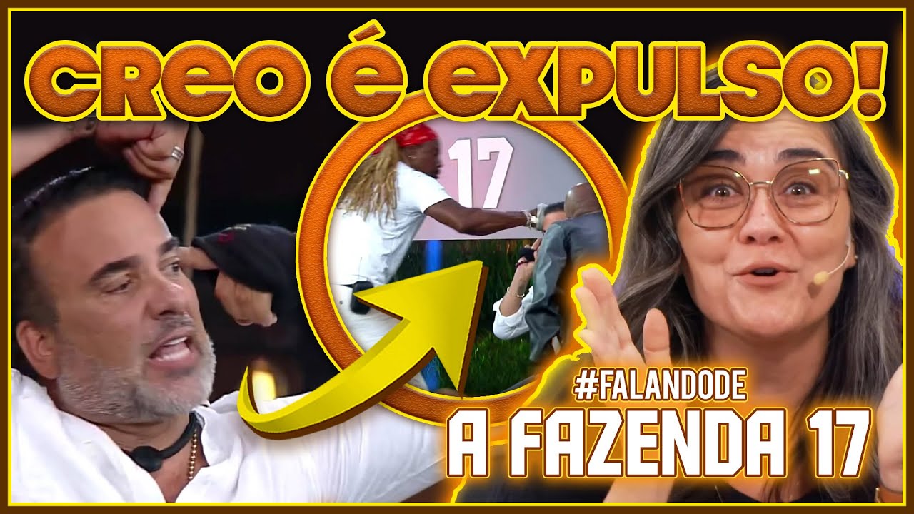 💣AFazenda17: Creo d&aacute; soco em Fabiano e &eacute; expulso ao vivo; Vaza &aacute;udio da produ&ccedil;&atilde;o; Maria &eacute; eliminada