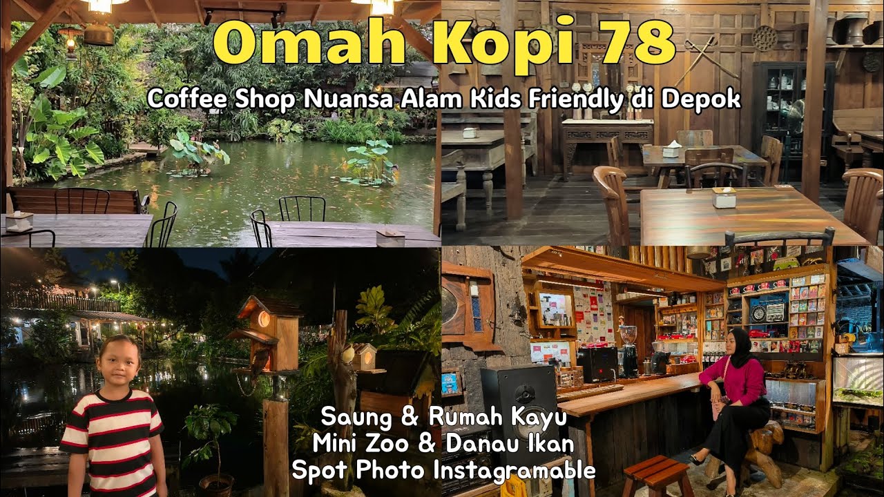 Omah Kopi 78 || Kedai kopi unik & family friendly di Depok