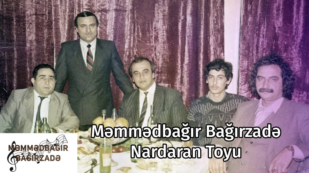 Məmmədbağır Bağırzadə - Nardaran Toyu