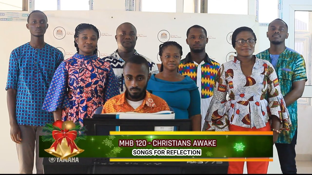 MHB 120 - CHRISTIANS AWAKE (SONGS FOR REFLECTION)