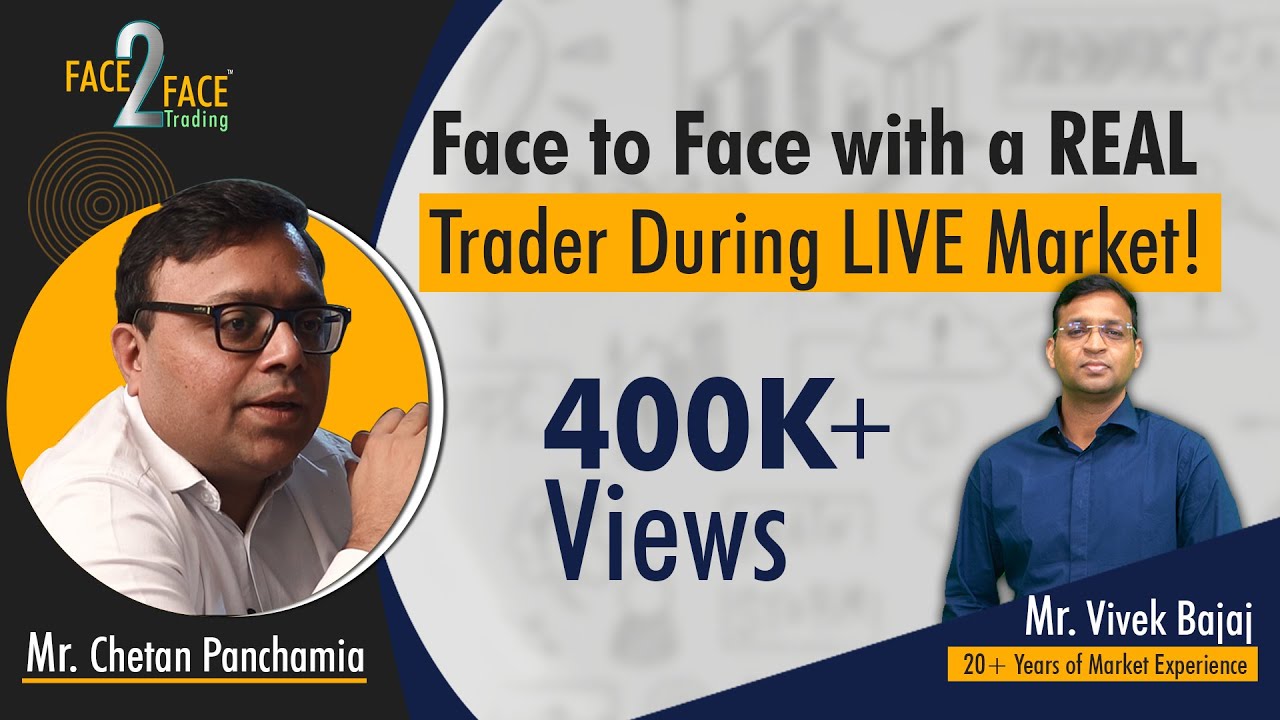 A REAL Trader during LIVE Market! #Face2Face with Chetan Panchamia
