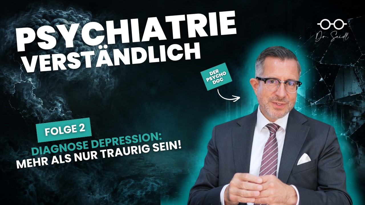 Depression verstehen: Warum es mehr ist als nur Traurigkeit | Dr. Seidl erkl&auml;rt