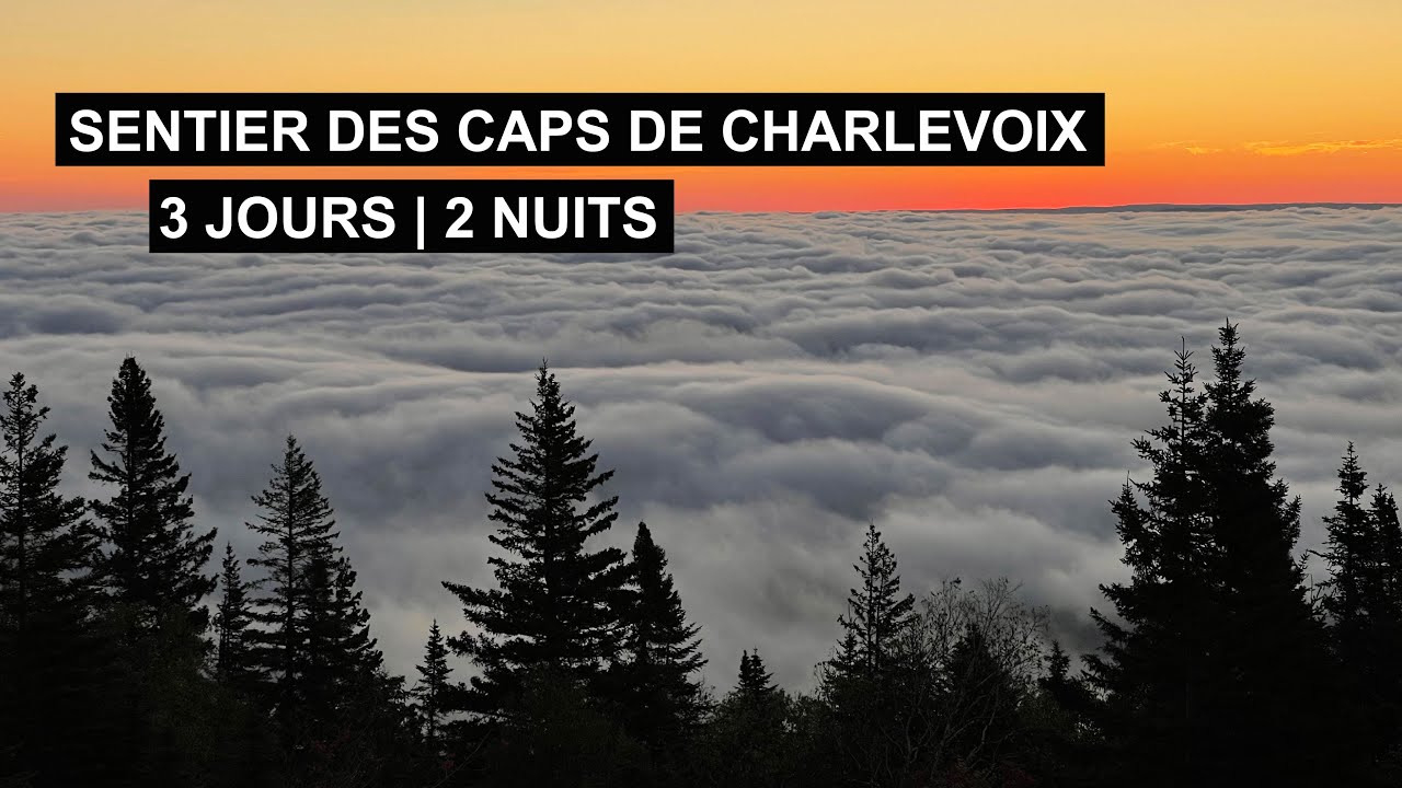 Traversée complète du Sentier des Caps de Charlevoix!