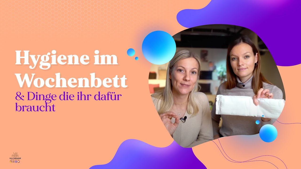 Hygiene im Wochenbett: Utensilien, die ihr unbedingt nach der Geburt braucht! | hallohebamme