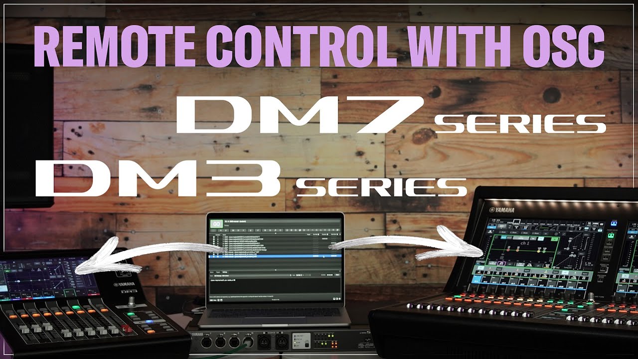 DM7 series & DM3 series Training Video: Remote Control with OSC
