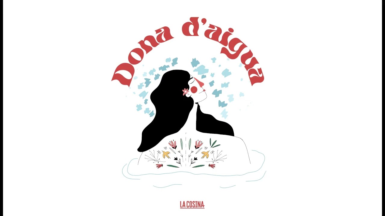 LA COSINA - DONA D'AIGUA amb l'Alba Magriñà, la Neus Pagès i la Clàudia García-Albea