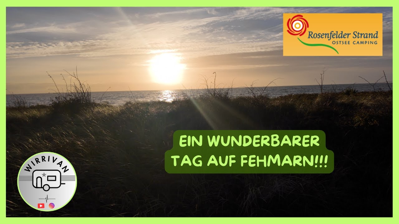 Camping Rosenfelder Strand Teil 4 Was ein Wahnsinns -Tag auf der Sonneninsel Fehmarn